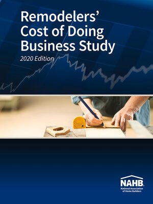 cover image of Remodelers' Cost of Doing Business Study, 2020 Edition